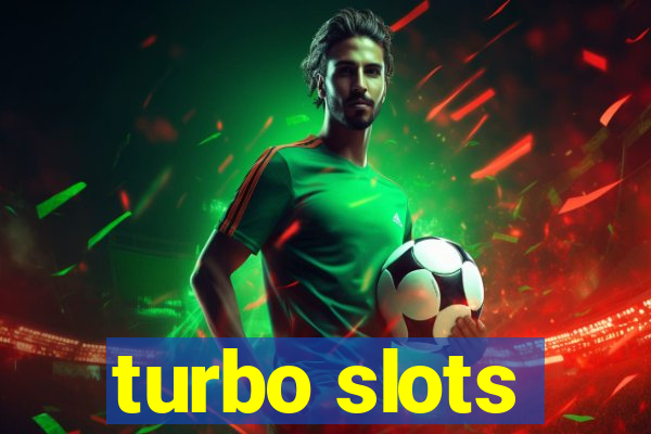 turbo slots